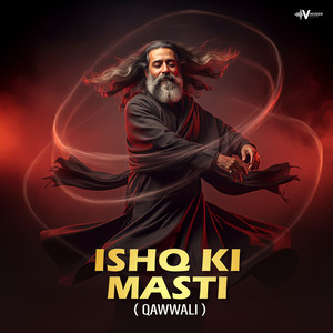 Ishq Ki Masti (Qawwali)