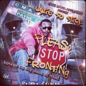 Please Stop Fronting Mixtape Vol 1 (Explicit)