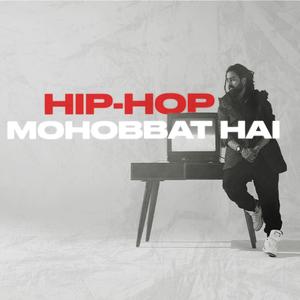 HIP-HOP MOHOBBAT HAI