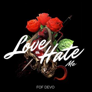 Love or Hate Me (Explicit)