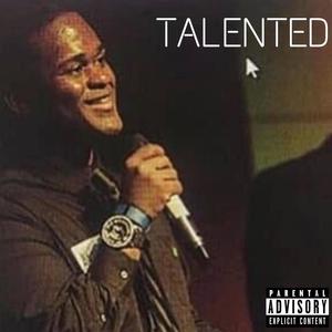 Talented (Explicit)