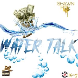 Water Talk (Explicit)