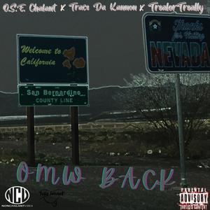 Omw Back (feat. Trace Da Kannon & TrealorTreally) (Explicit)