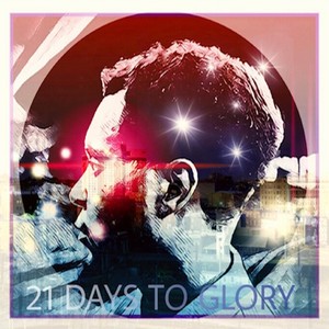 21 Days to Glory