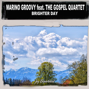 Brighter Day (feat. The Gospel Quartet) [Nu Ground Foundation Remixes]