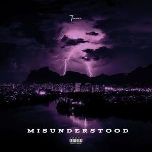 Misunderstood (Explicit)