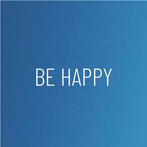 Be Happy