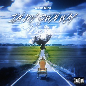 IN MY OWN WAY (Explicit)