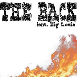 The Back(feat. Big Louie) (Explicit)