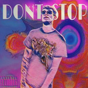 DONT STOP (Explicit)