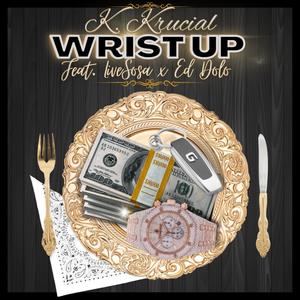 Wrist Up (Explicit)