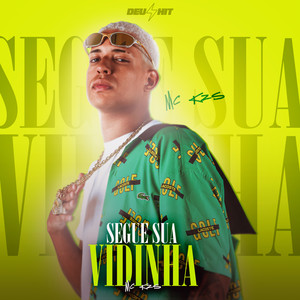 Segue Sua Vidinha (Explicit)