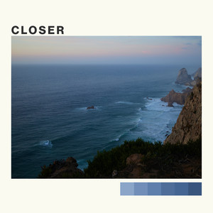 Closer