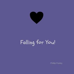 Falling For You