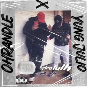 (HydroTalk) (feat. Yung Julio Da Don) (Explicit)