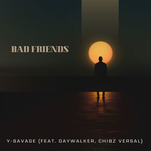 Bad Friends