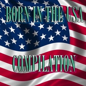 Born in the U.S.A. Best Hits Compilation, Vol. 1