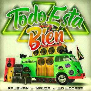 Todo está bien(feat. Wo woorse)