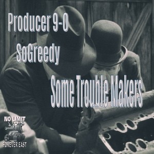 Some Trouble Makers (Explicit)