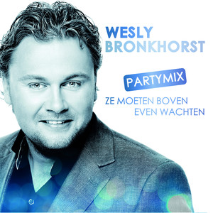 Ze Moeten Boven Even Wachten (Party Mix)