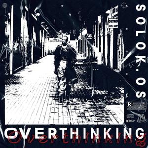 OVERTHINKING (feat. Kawer Téllez) [Explicit]