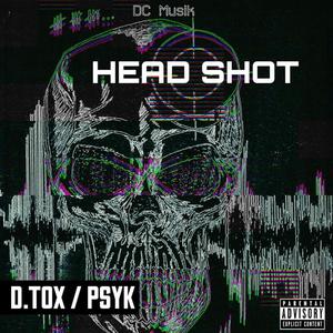 Headshot (feat. Psyk) (Explicit)