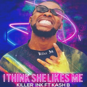 I Think She Likes Me