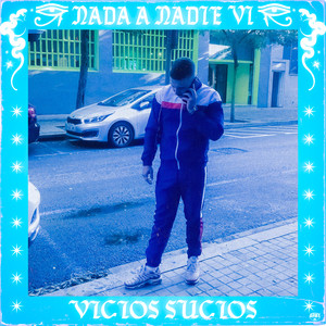 Nada a Nadie VI