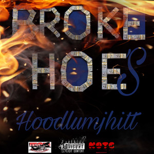 Broke Hoes (Explicit)