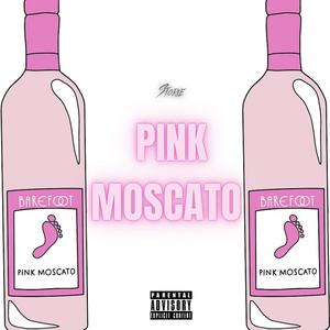 Pink Moscato (Explicit)