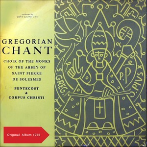 Gregorian Chant Pentecost & Corpus Christi (Original Album 1956)