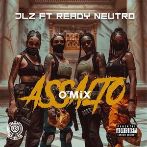 ASSALTO (feat. Ready Neutro) [Explicit]