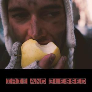 Irie and blessed (feat. BeauvoirK.)