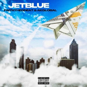 JetBlue (feat. AkGlobal) [Explicit]