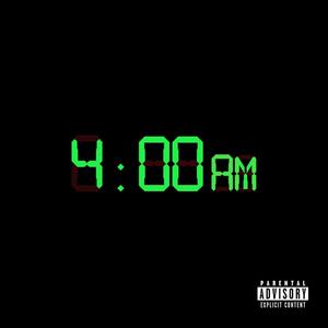 4am (Explicit)