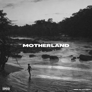 Motherland (Explicit)