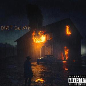 Dirt On Me (feat. Nø-Rest) [Explicit]