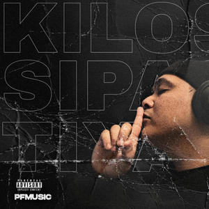 KILOS SIPAG TIYAGA (Explicit)