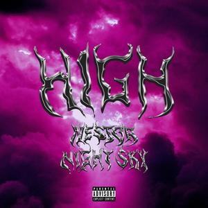 HIGH (feat. Night sky) (Explicit)