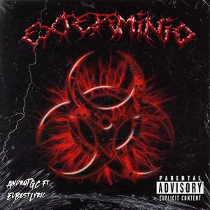 Exterminio (feat. ElBestLyric) (Explicit)