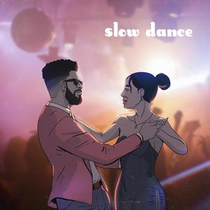 Slow Dance (feat. Rose Hart & Choc Mic) [Explicit]