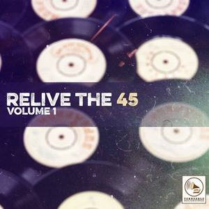 Relive the 45, Vol. 1