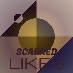 Scarred Likes