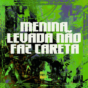 MENINA LEVADA NÃO FAZ CARETA (Explicit)