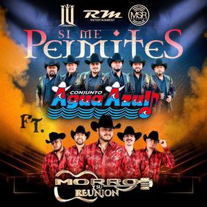 Si Me Permites (feat. Morro y Su Reunión)
