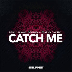 Catch Me (Original Mix)