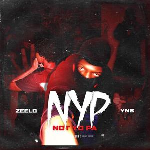 NYP (feat. Zeelo) [Explicit]