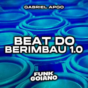 BEAT DO BERIMBAU 1.0 (Explicit)