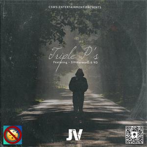 Triple P's (feat. 519WaywarD & 9D) (Explicit)