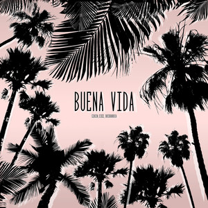 Buena vida (Explicit)